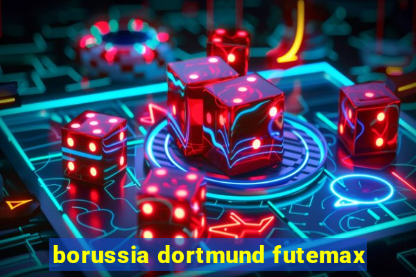 borussia dortmund futemax